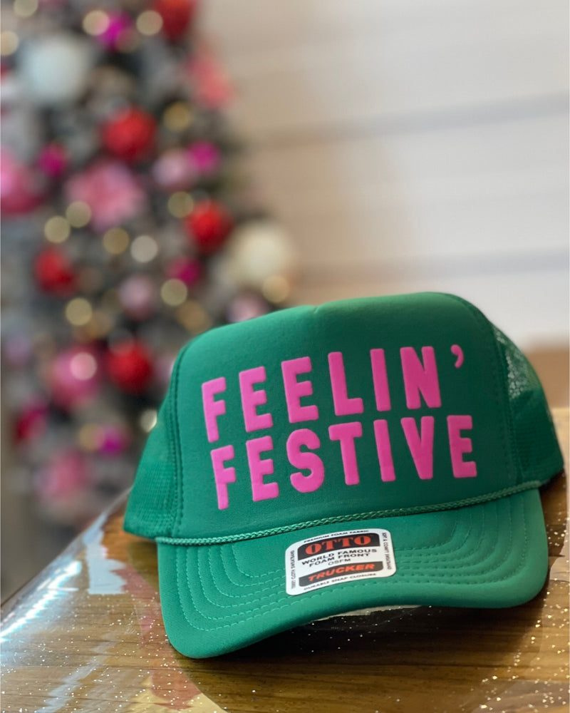 FEELIN' FESTIVE Trucker Hat