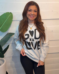 God is Love sweatshirt